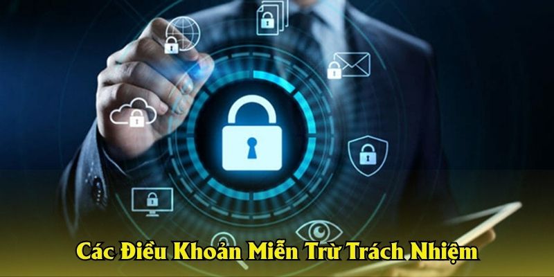 Các Điều Khoản Miễn Trừ Trách Nhiệm