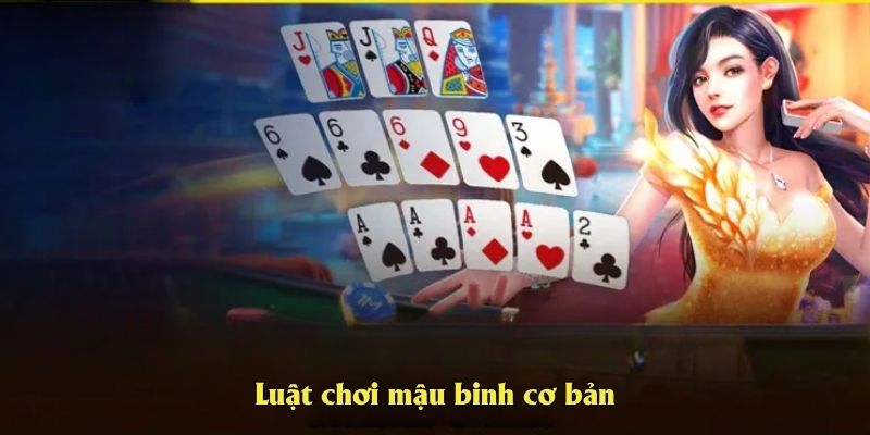 Luật chơi mậu binh cơ bản
