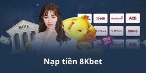 Nạp tiền 8kbet